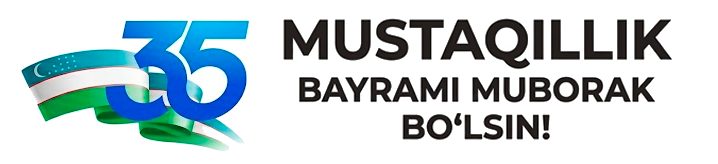 O‘zbekiston Respublikasi mustaqilligining 35 yilligi — mustaqillik bayrami muborak bo‘lsin!